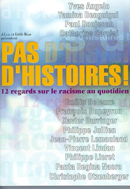 Pas d’histoires : douze regards sur le racisme au quotidien