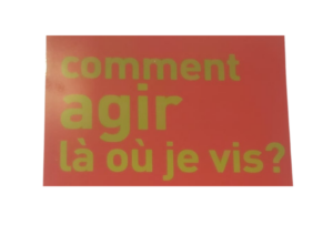 Là où je vis j’agis